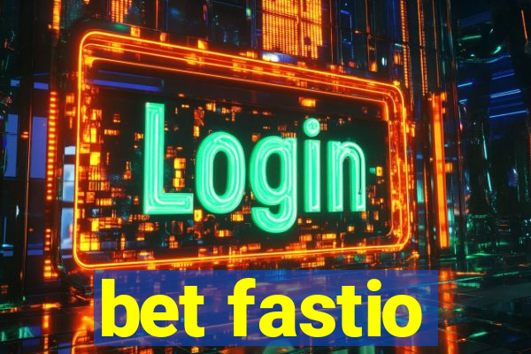 bet fastio